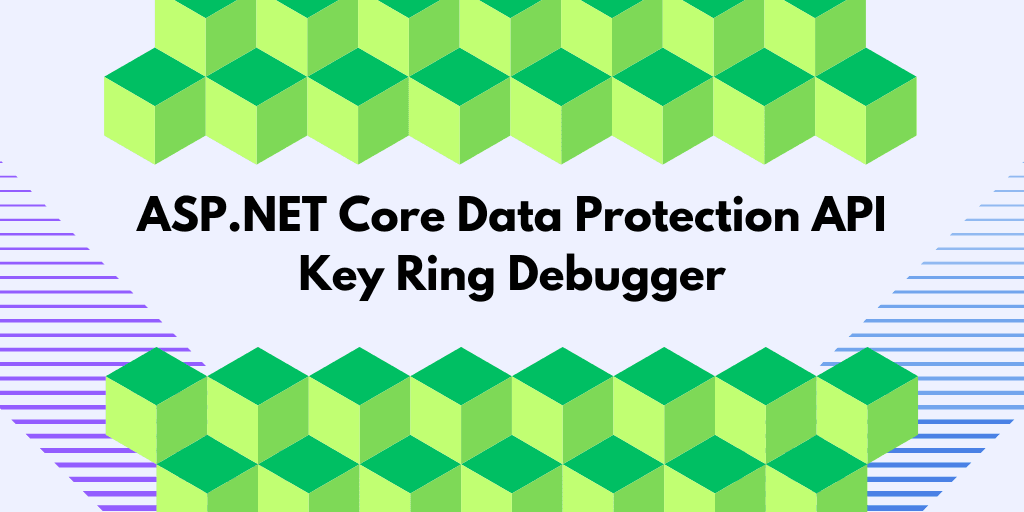 Introducing the Data Protection API Key Ring Debugger — Tore Nestenius