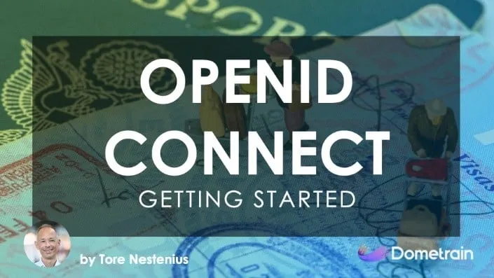 Getting Started: OpenID Connect, a Dometrain course by Tore Nestenius