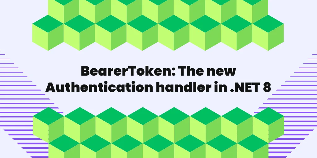 BearerToken: The new Authentication handler in .NET 8