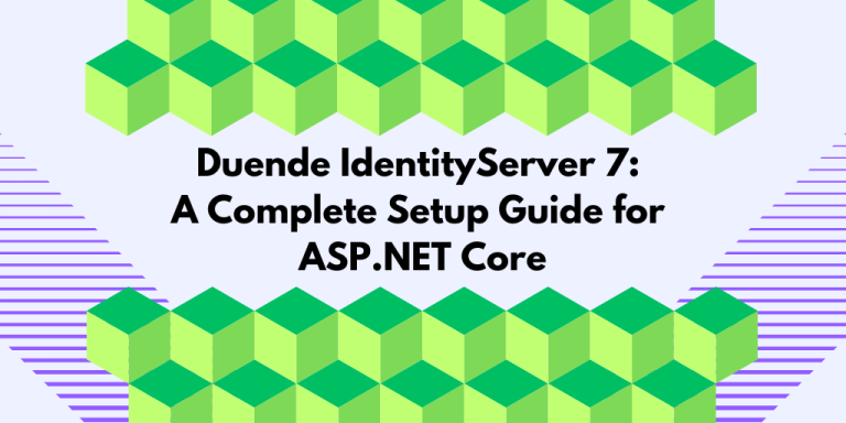 Duende IdentityServer 7: A Complete Setup Guide for ASP.NET Core